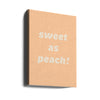 Sweet As Peach! Text Poster