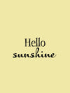 Hello Sunshine Yellow - Plakat eller lerret