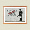 Banksy - Follow Your Dreams-Cancelled