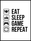 Eat Sleep Game Repeat poster - Plakatbar.no