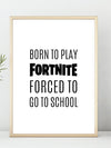 Gamerplakat - Born to play Fortnite - Plakatbar.no