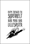 Lillesøster er Supermann - Plakat - Plakatbar.no