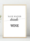 Save water drink Wine! - Plakat - Plakatbar.no